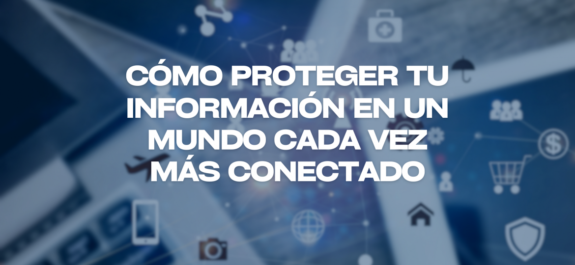 news-mundoconectadoyproteccion-digitaleye